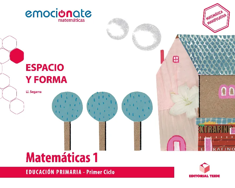 MATEMATICAS 1 EMOCIONATE: ESPACIO Y FORMA