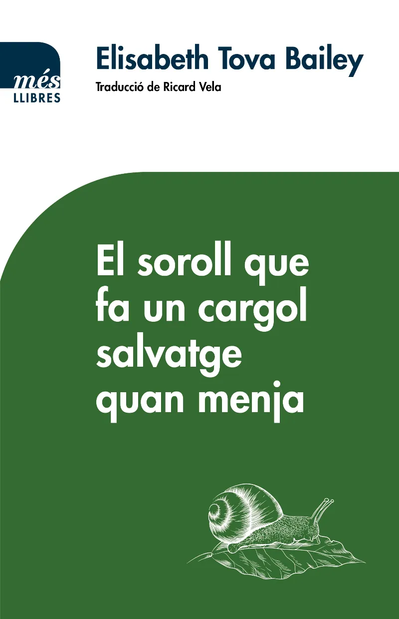 SOROLL QUE FA UN CARGOL SALVATGE QUAN MENJA, EL