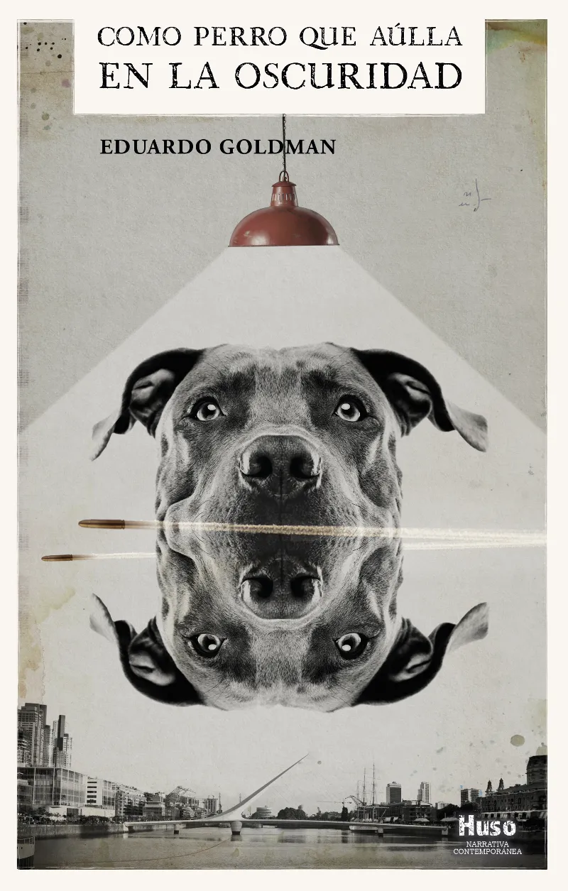 COMO PERRO QUE AULLA EN LA OSCURIDAD