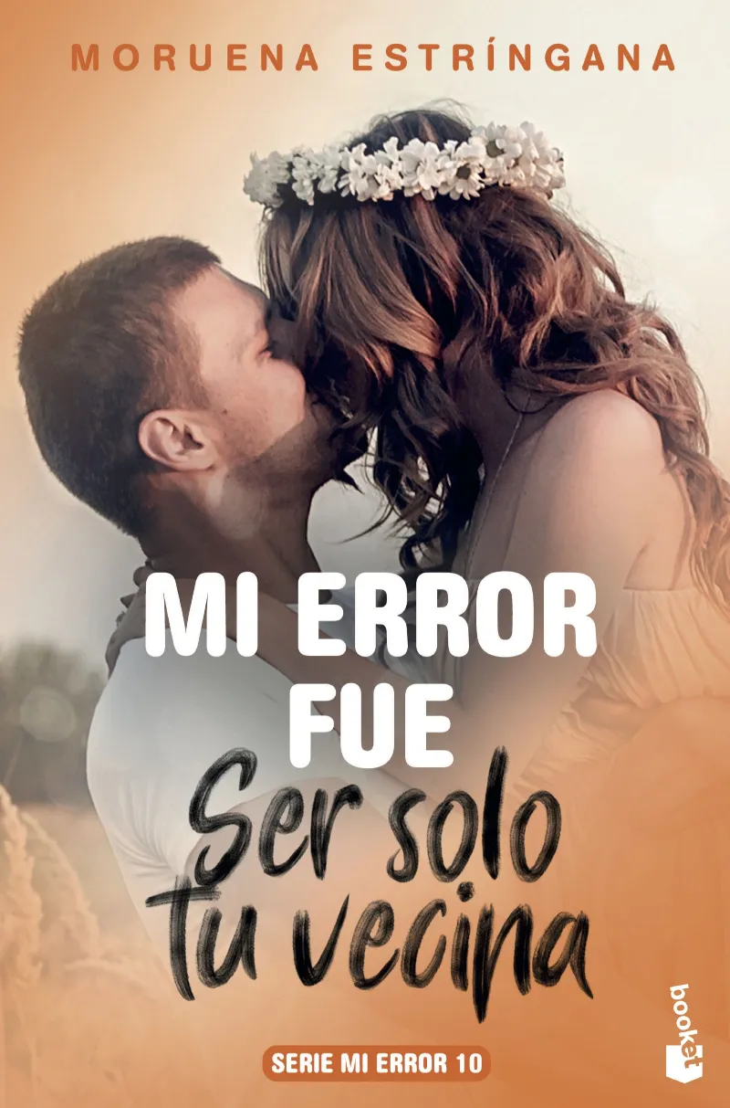 MI ERROR FUE SOLO SER TU VECINA