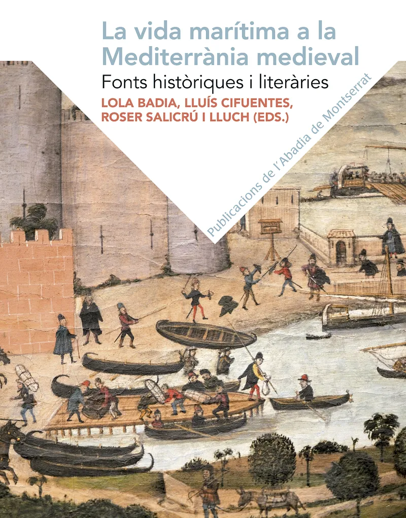 VIDA MARITIMA A LA MEDITERRANIA MEDIEVAL, LA