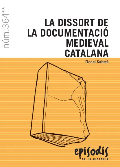DISSORT DE LA DOCUMENTACIO MEDIEVAL CATALANA, LA