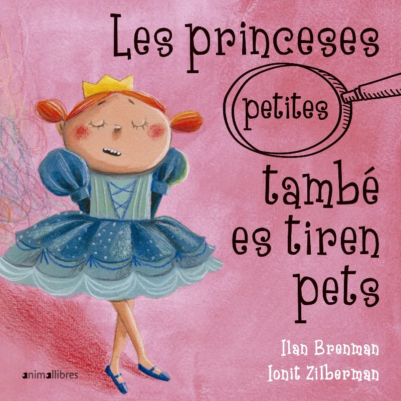 LES PRINCESES PETITES TAMBE ES TIREN PETS