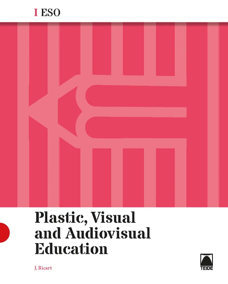 PLASTIC, VISUAL AND AUDIOVISUAL EDUCATION I ESO (ENG)