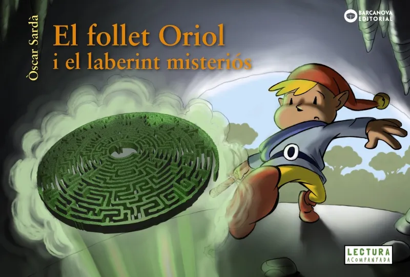 FOLLET ORIOL I EL LABERINT MISTERIOS, EL