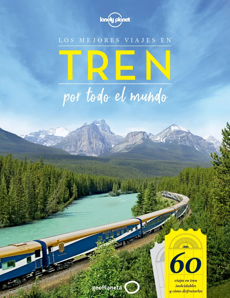 MEJORES VIAJES EN TREN POR TODO EL MUNDO,LOS