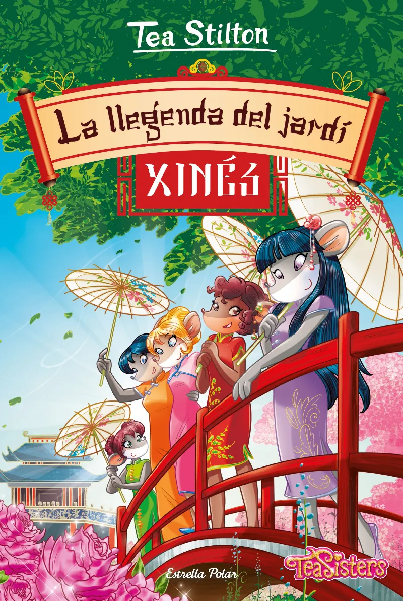 TEA STILTON 34 LA LLEGENDA DEL JARDI XINES