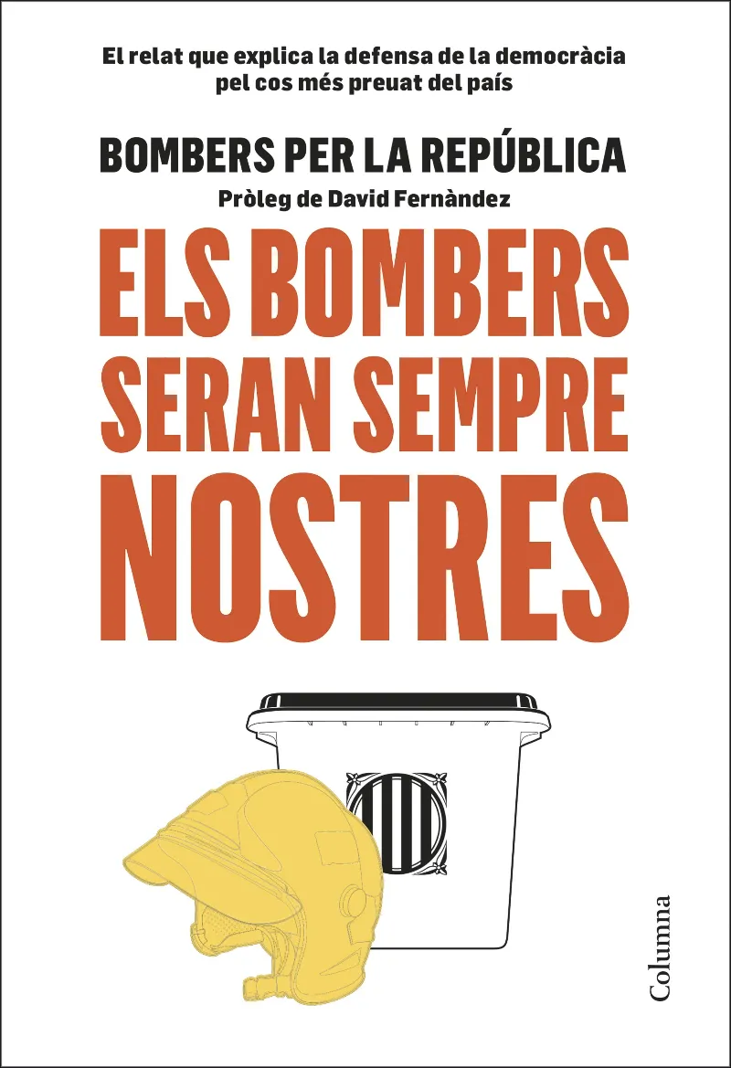 BOMBERS SERAN SEMPRE NOSTRES, ELS