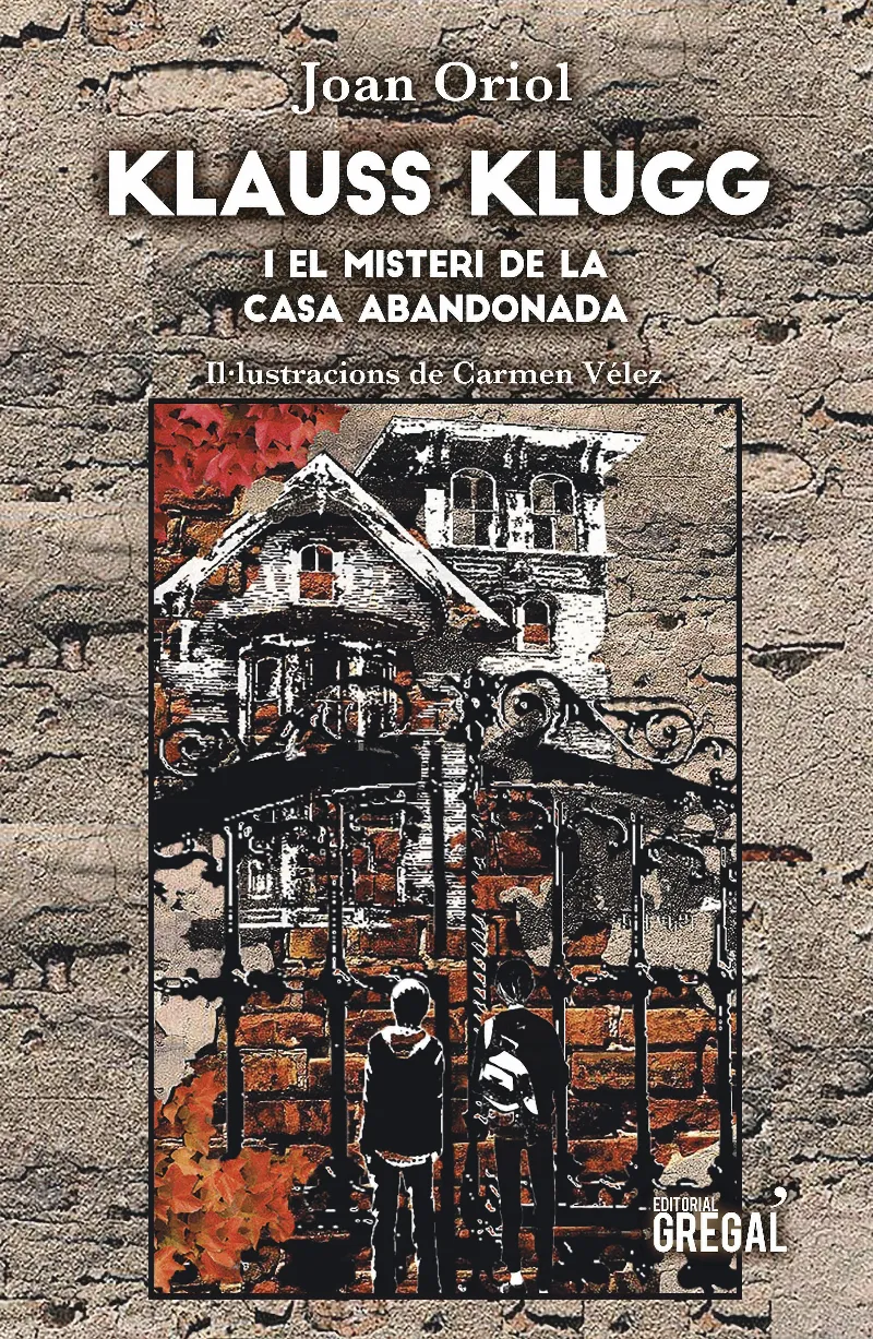 KLAUS KLUGG I EL MISTERI DE LA CASA ABANDONADA