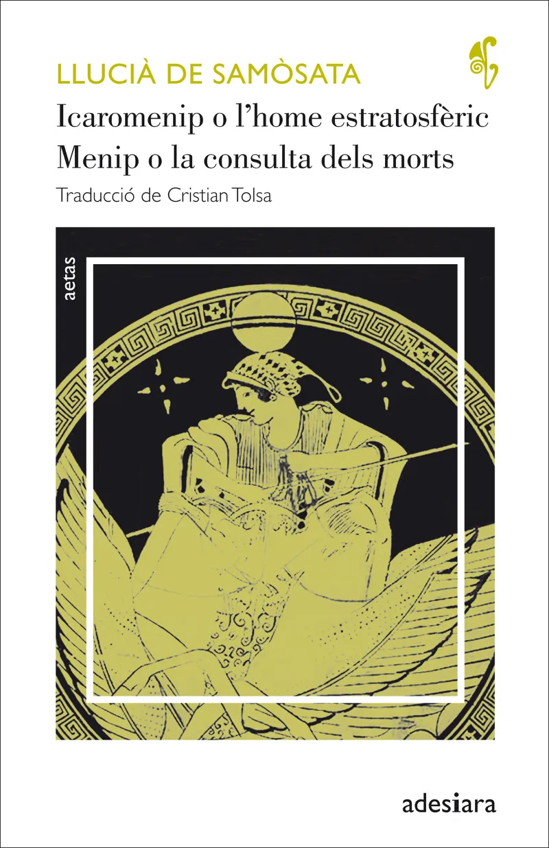ICAROMENIP O L'HOME ESTRATOSFERIC / MENIP O LA CONSULTA DELS MORTS