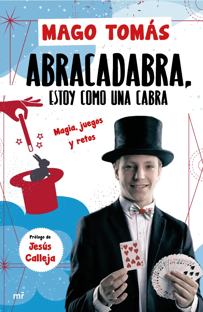ABRACADABRA ESTOY COMO UNA CABRA -PROLOGO DE JESUS CALLEJA-