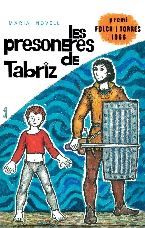 LESS PRESONERES DE TABRIZ(PREMI FOLCH I TORRES 1966)