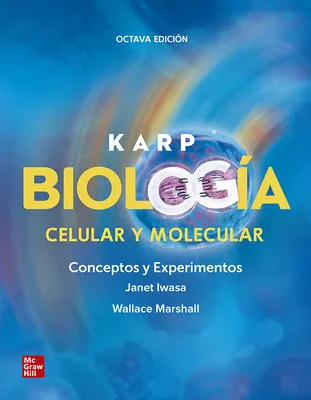 KARP. BIOLOGIA CELULAR Y MOLECULAR.