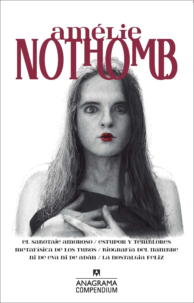SABOTAJE AMOROSO, EL / ESTUPOR Y TEMBLORES / METAFISICA DE LOS TUBOS / BIOGRAFIA DEL HAMBRE / NI DE