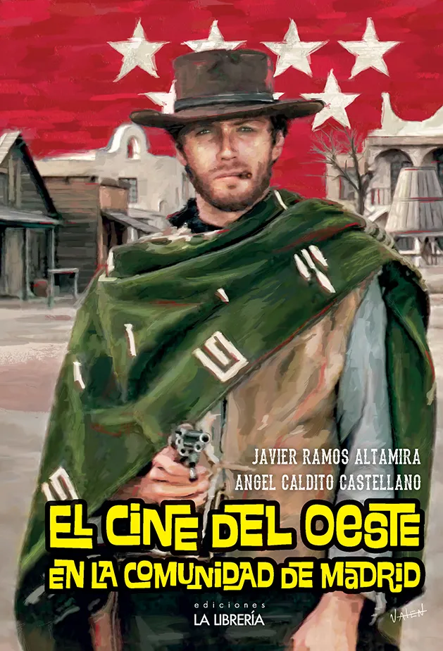 PELICULAS DE OESTE FILMADAS EN LA COMUNIDAD DE MADRID