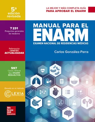 MANUAL PARA EL ENARM. EXAMEN NACIONAL DE RESIDENCIAS MÉDICAS