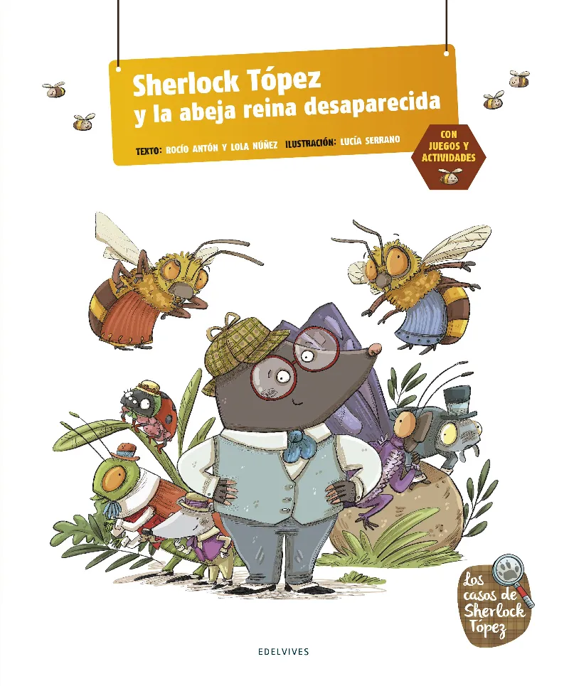SHERLOCK TÓPEZ Y LA ABEJA REINA DESAPARECIDA FORMATO GRANDE (LETRA DE IMPRENTA)
