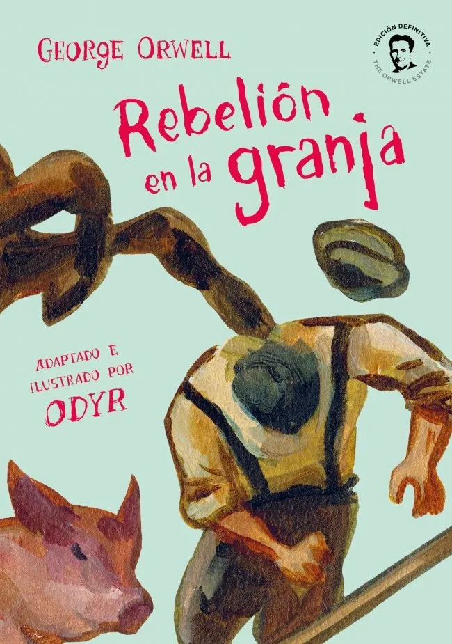 REBELION EN LA GRANJA -ADAPTADO E ILUSTRADO POR ODYR