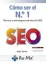 COMO SER EL Nº1 EN SEO -TECNICAS Y ESTRATEGIAS PRACTICAS DE SEO-