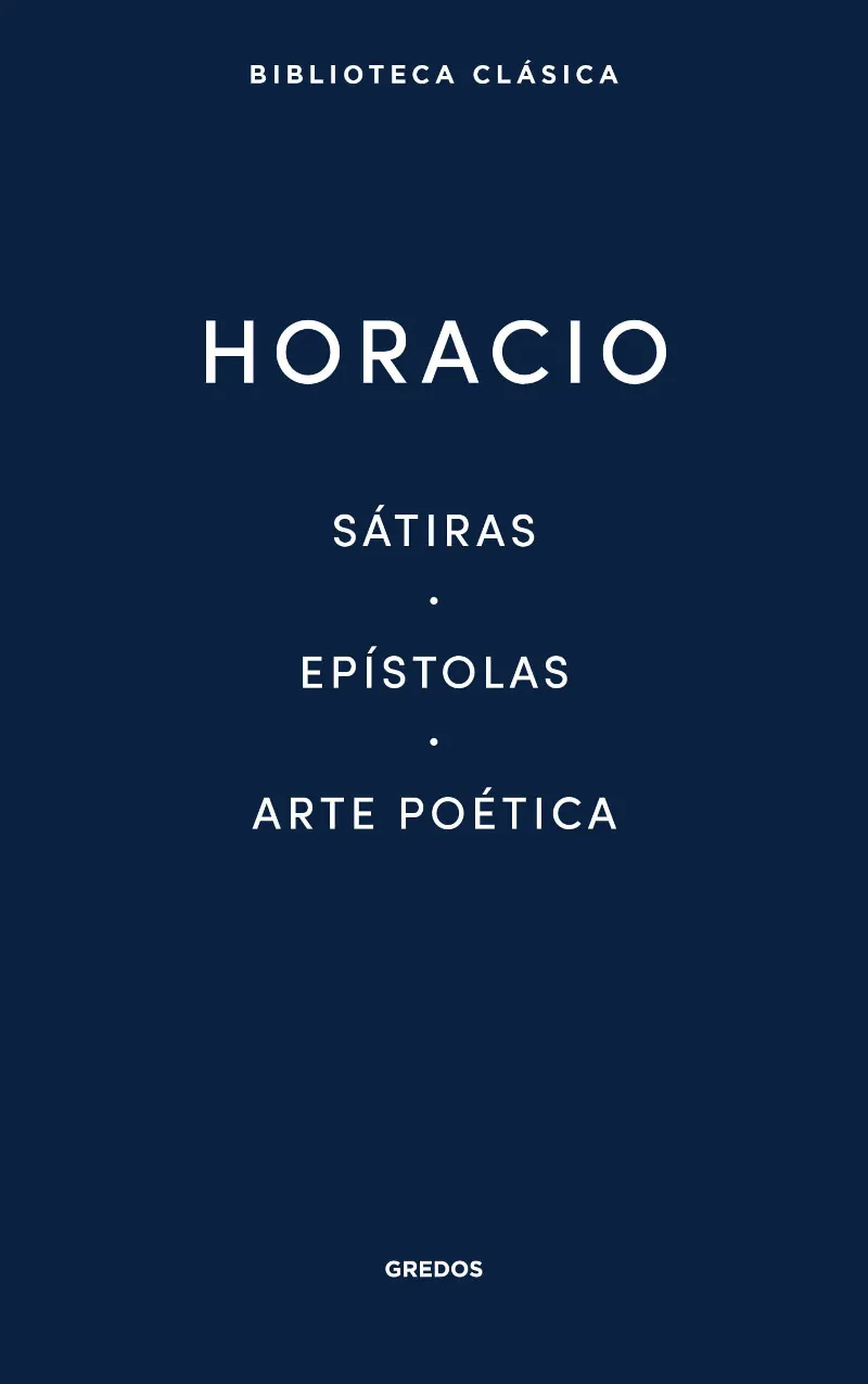 SATIRAS / EPISTOLAS / ARTE POETICA