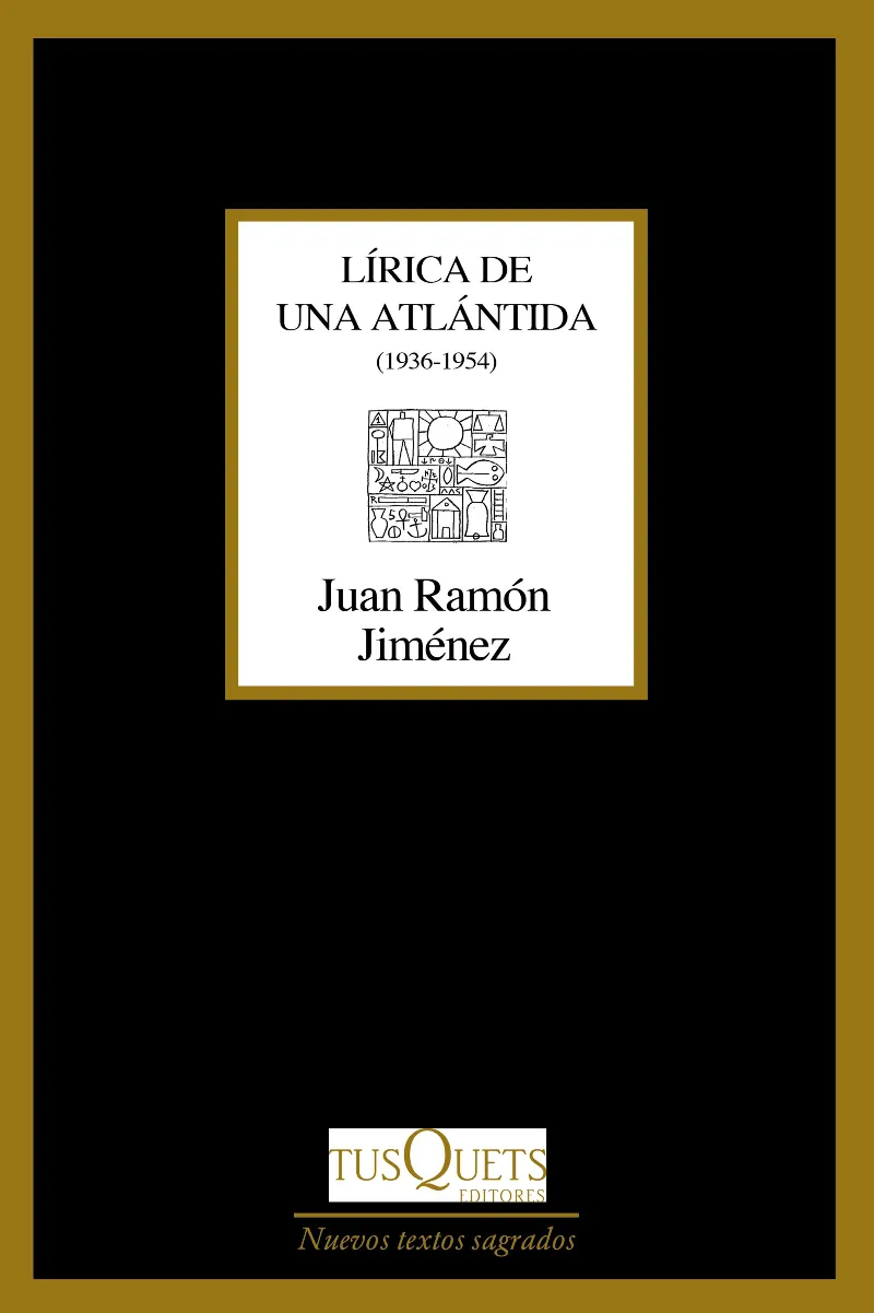 LIRICA DE UNA ATLANTIDA -1936/ 1954-