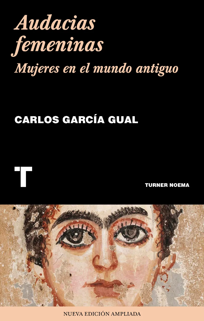 AUDACIAS FEMENINAS - MUJERES DEL MUNDO ANTIGUO -
