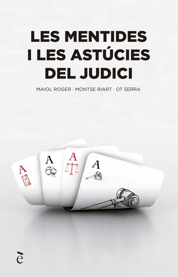 MENTIDES I LES ASTUCIES DEL JUDICI, LES