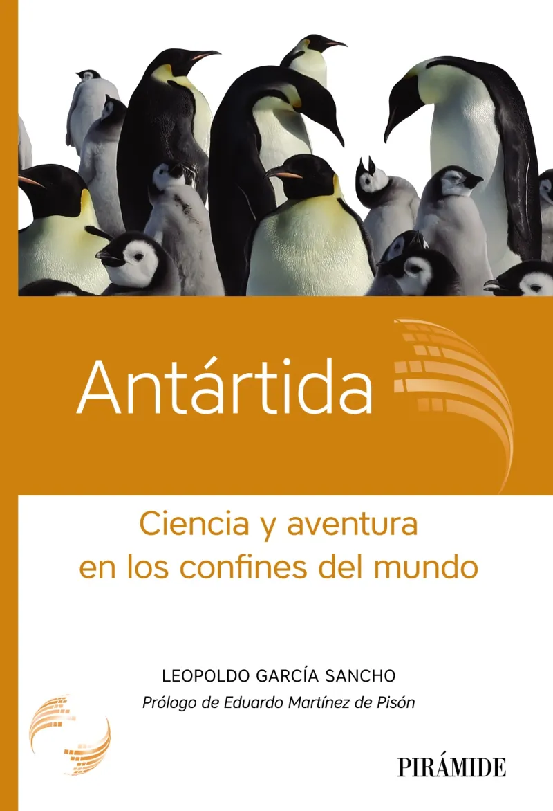 ANTARTIDA -CIENCIA Y AVENTURA EN LOS CONFINES DEL MUNDO-