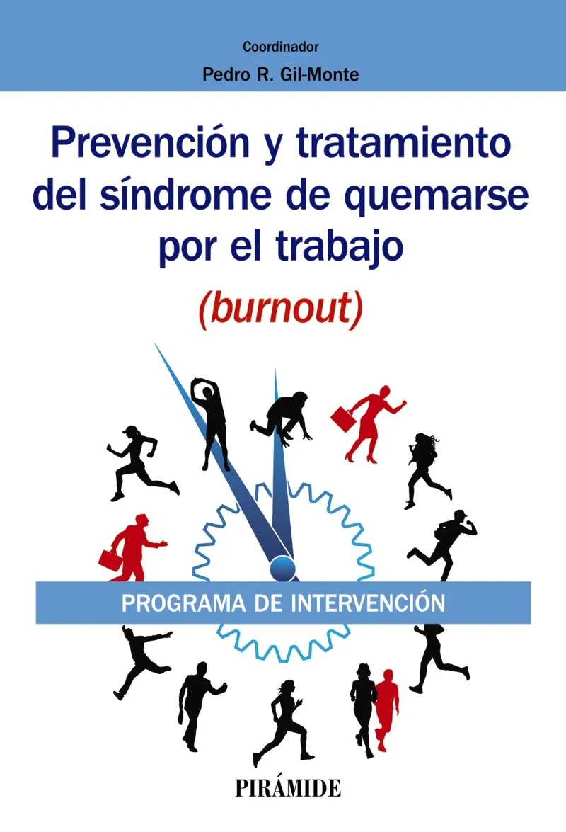PREVENCIÓN Y TRATAMIENTO DEL SÍNDROME DE QUEMARSE POR EL TRABAJO (BURNOUT)