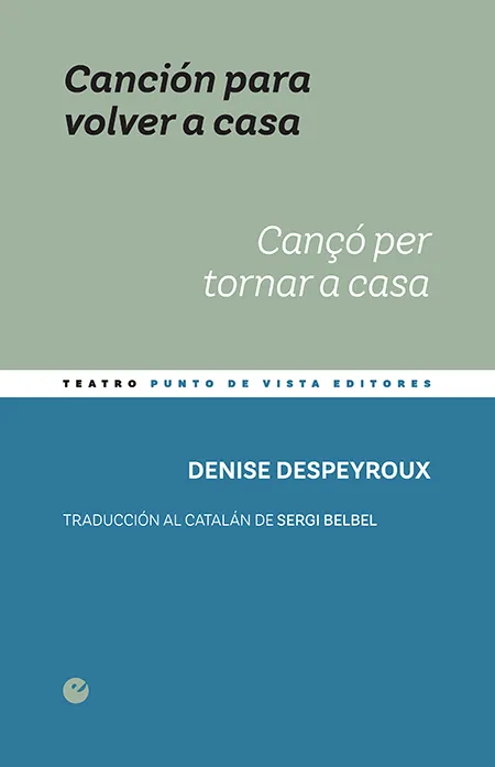 CANCION PARA VOLVER A CASA / CANÇO PER TORNAR A CASA