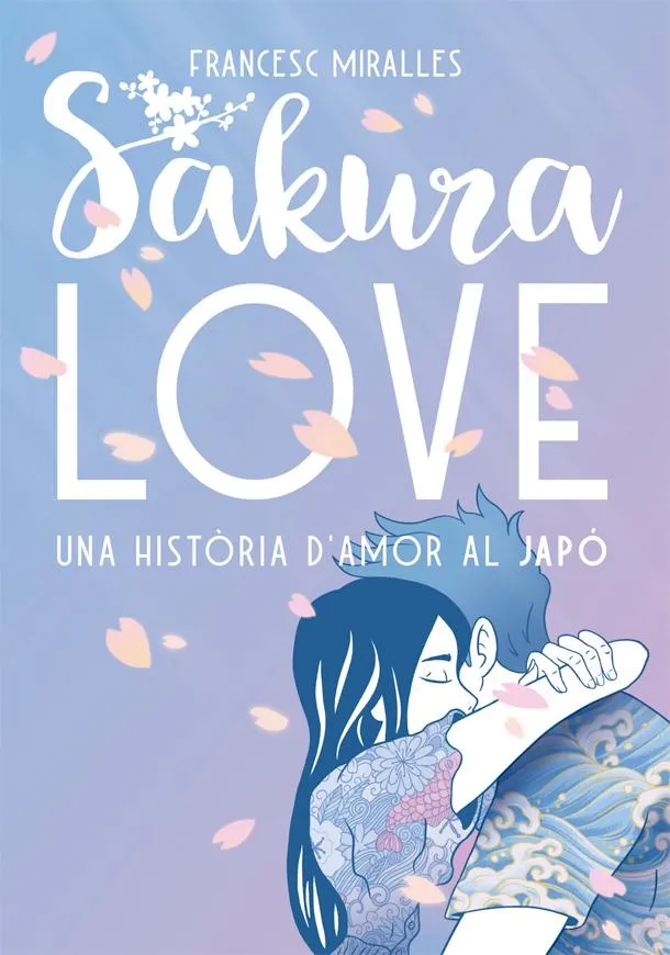 SAKURA LOVE.UNA HISTÒRIA D'AMOR AL JAPÓ