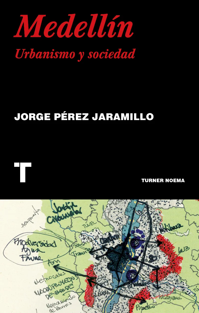 MEDELLIN URBANISMO Y SOCIEDAD