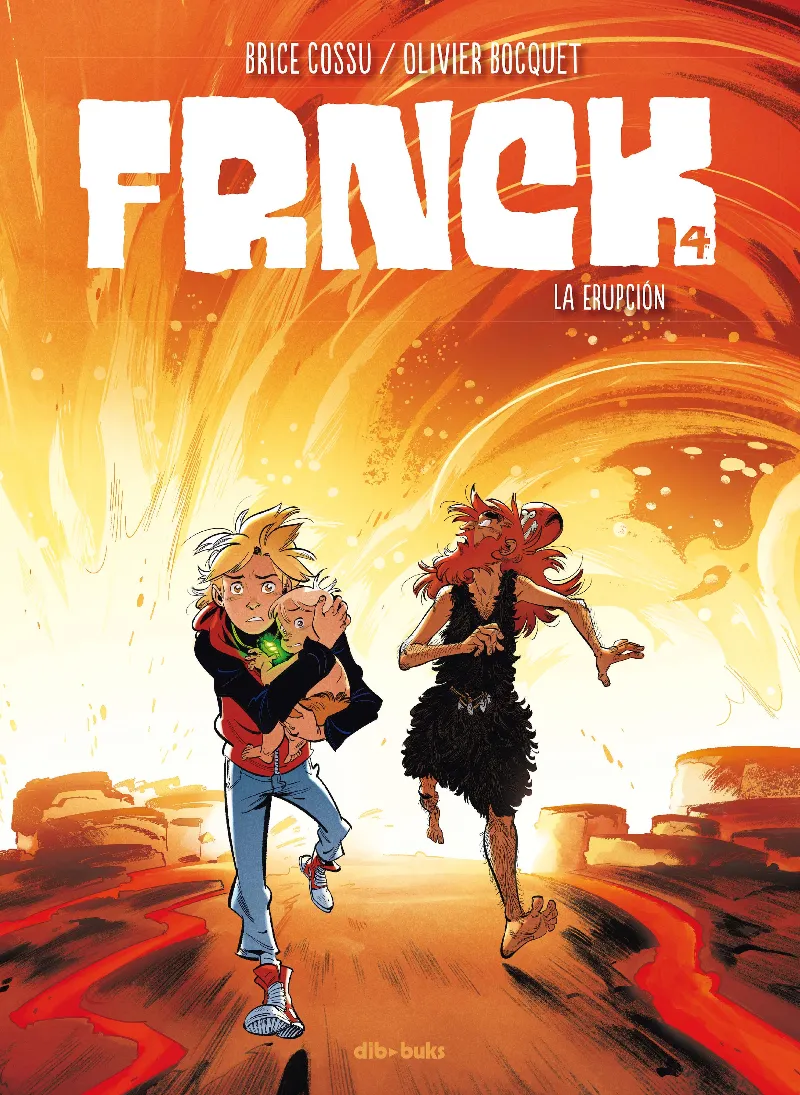 FRNCH 4: LA ERUPCION