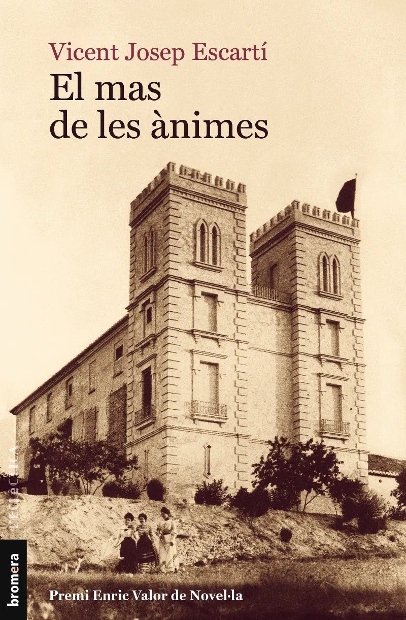 MAS DE LES ANIMES, EL (PREMI ENRIC VALOR)