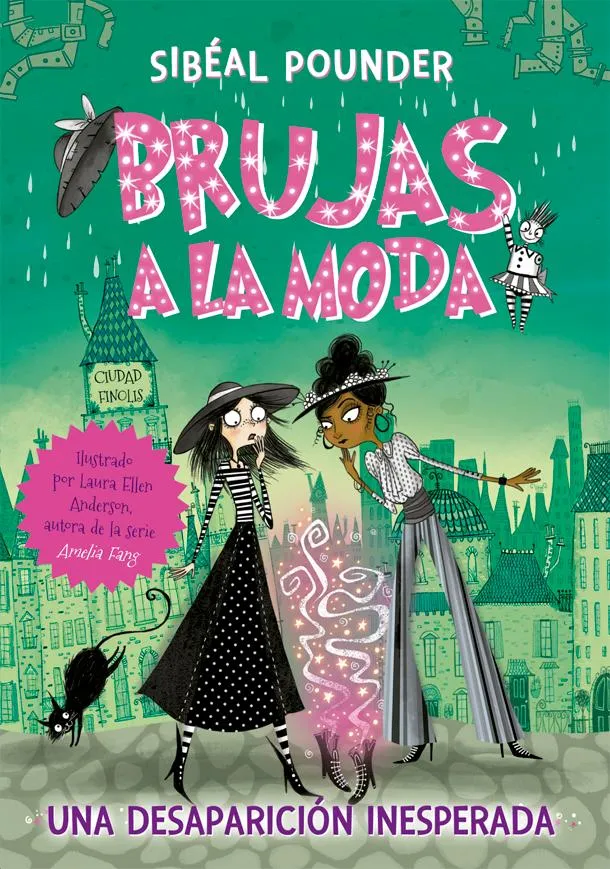 BRUJAS A LA MODA 2 -UNA DESAPARICION INESPERADA-