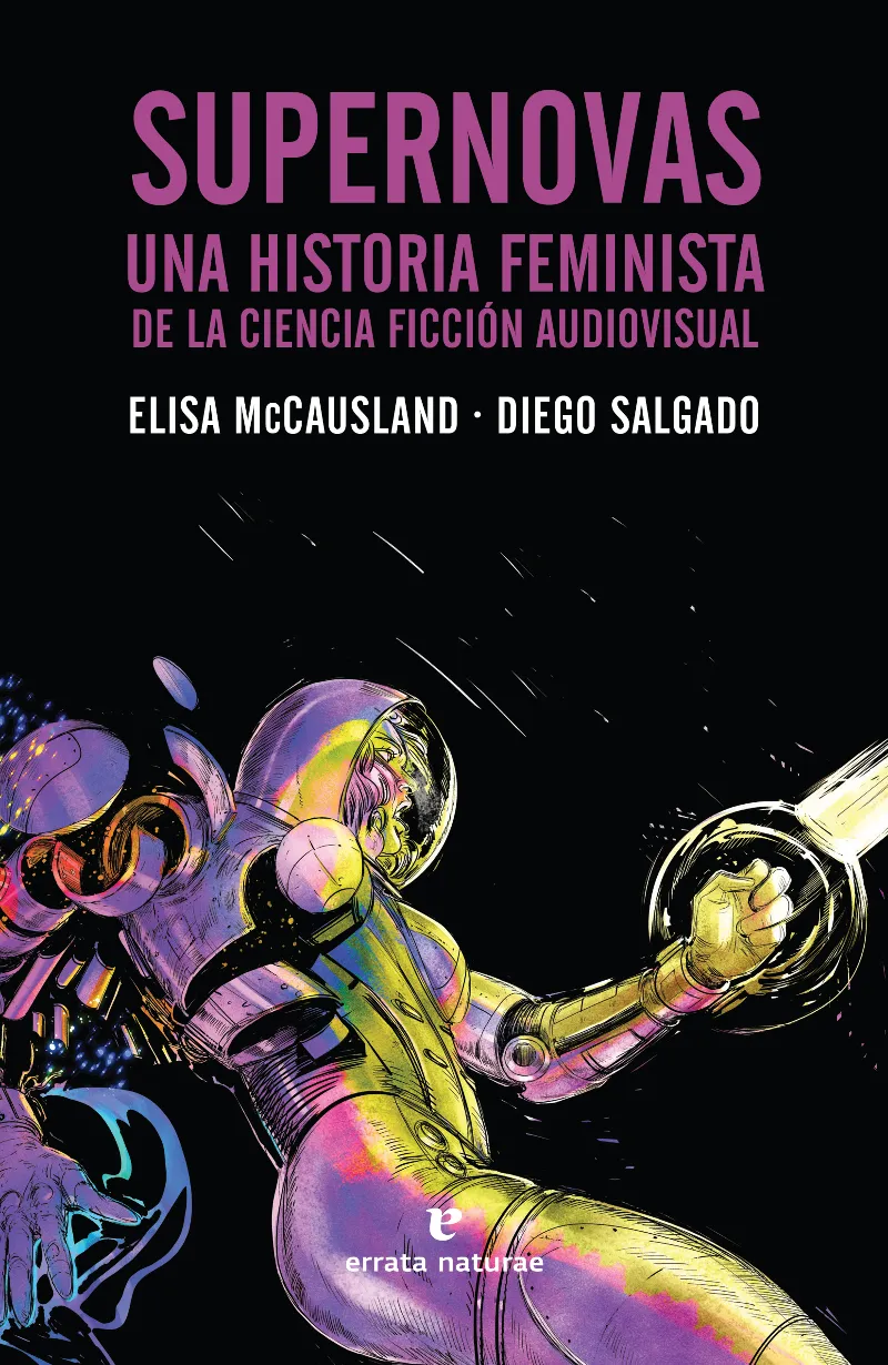 SUPERNOVAS -UNA HISTORIA FEMINISTA DE LA CIENICA FICCION AUDIOVISUAL-