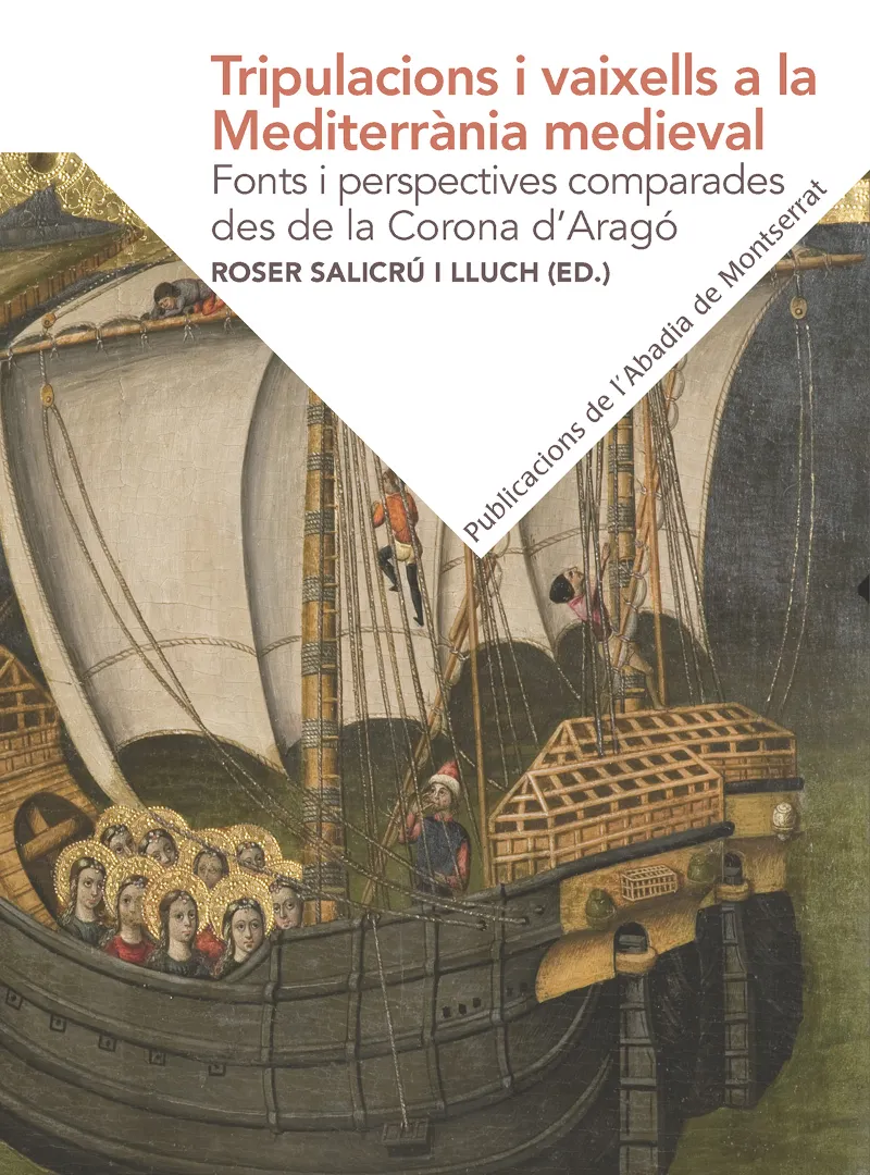 TRIPULACIONS I VAIXELLS A LA MEDITERRANIA MEDIEVAL