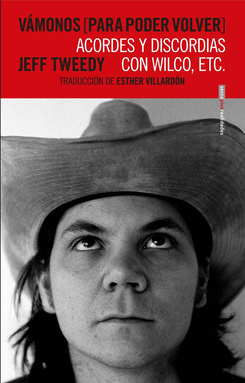 VAMONOS PARA PODER VOLVER -ACORDES Y DISCORDIAS CON WILCO ETC