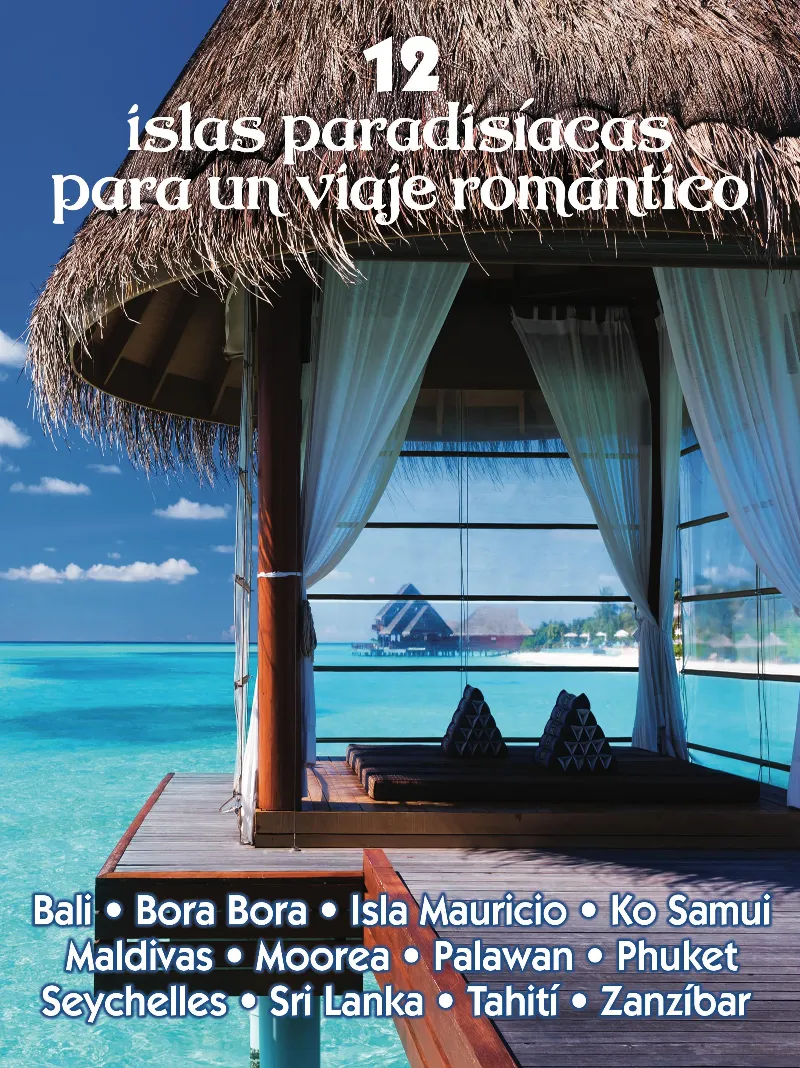 12 ISLAS PARADISIACAS PARA UN VIAJE ROMANTICO