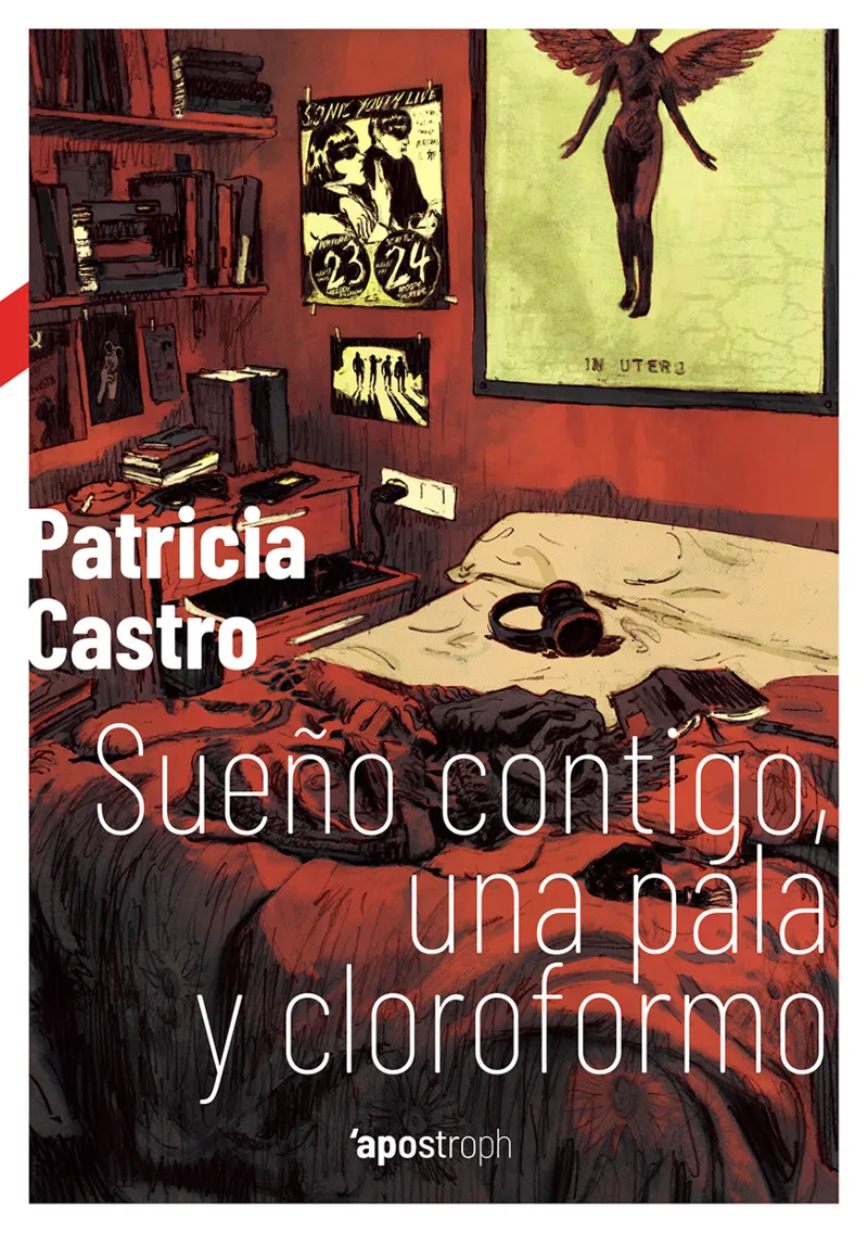 SUEÑO CONTIGO UNA PALA Y CLOROFORMO