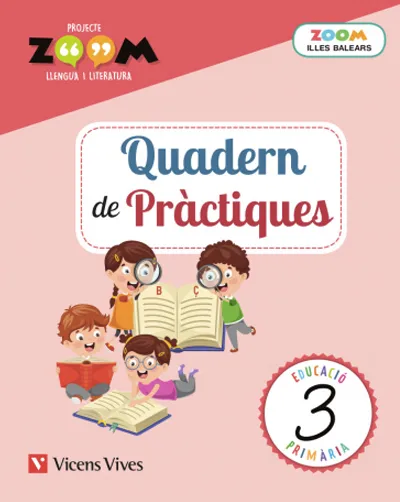 QUADERN DE PRÀCTIQUES 3. LLENGUA I LITERATURA. ILLES BALEARS (P. ZOOM)