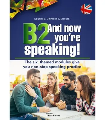 B2 AND NOW YOURE SPEAKING