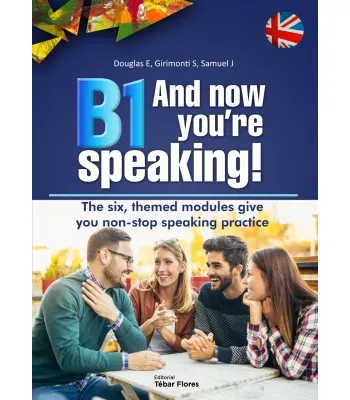 B1 AND NOW YOURE SPEAKING