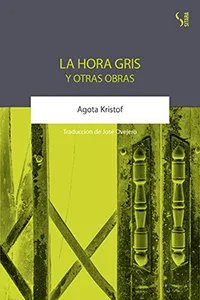 HORA GRIS Y OTRAS OBRAS,LA