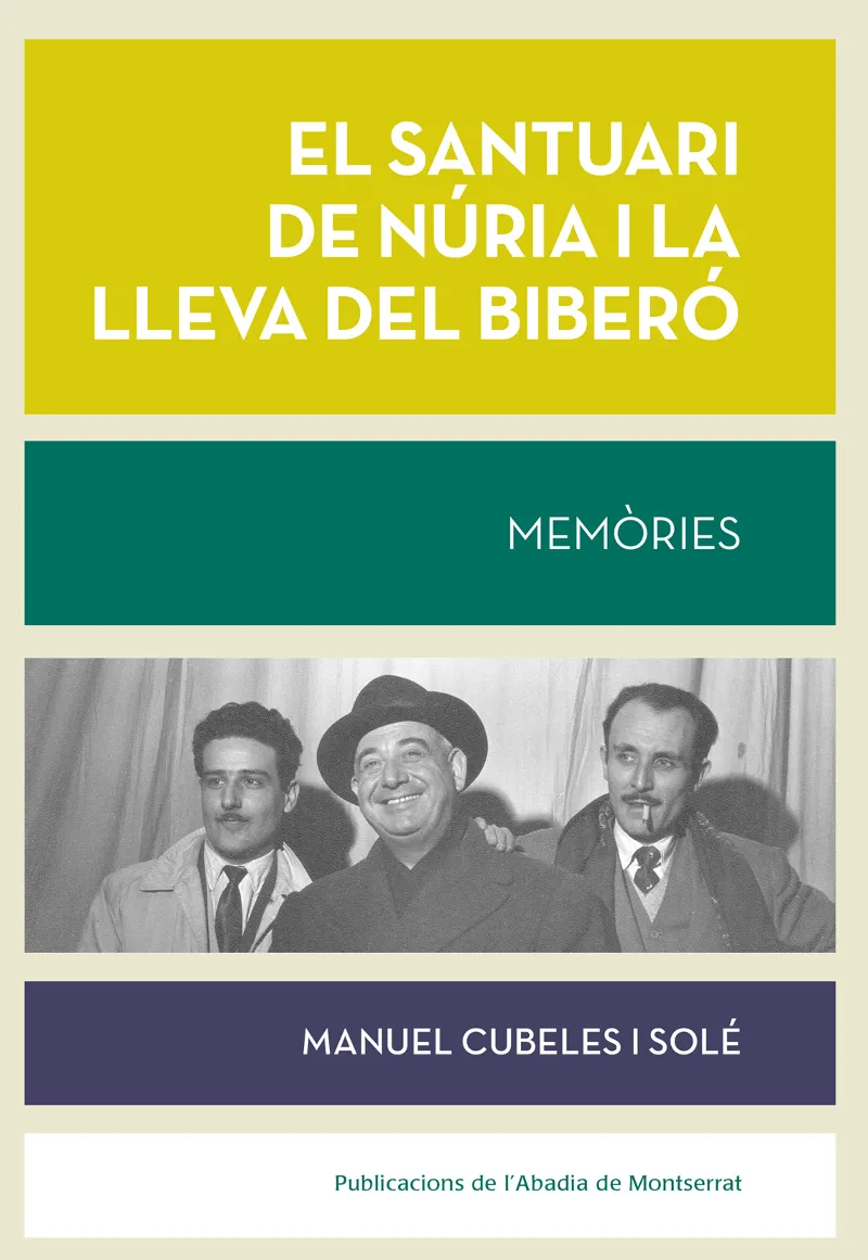 SANTUARI DE NURIA I LA LLEVA DEL BIBERO, EL -MEMORIES-