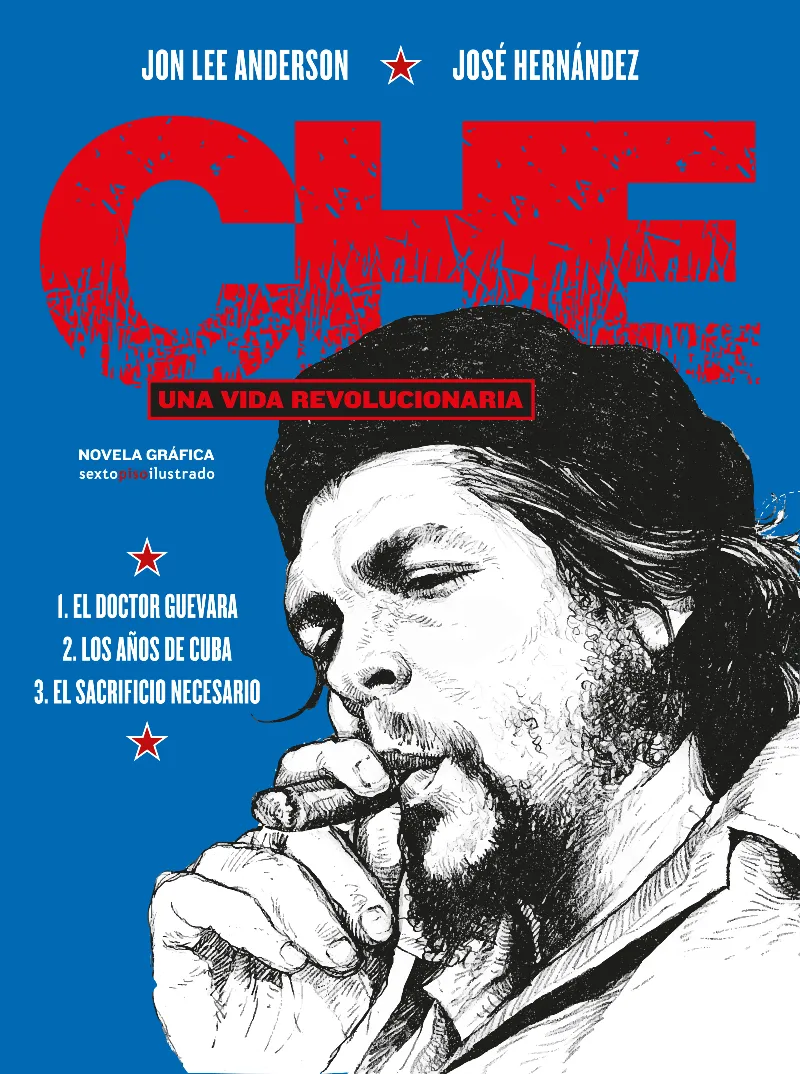 CHE: UNA VIDA REVOLUCIONARIA -INTEGRAL-