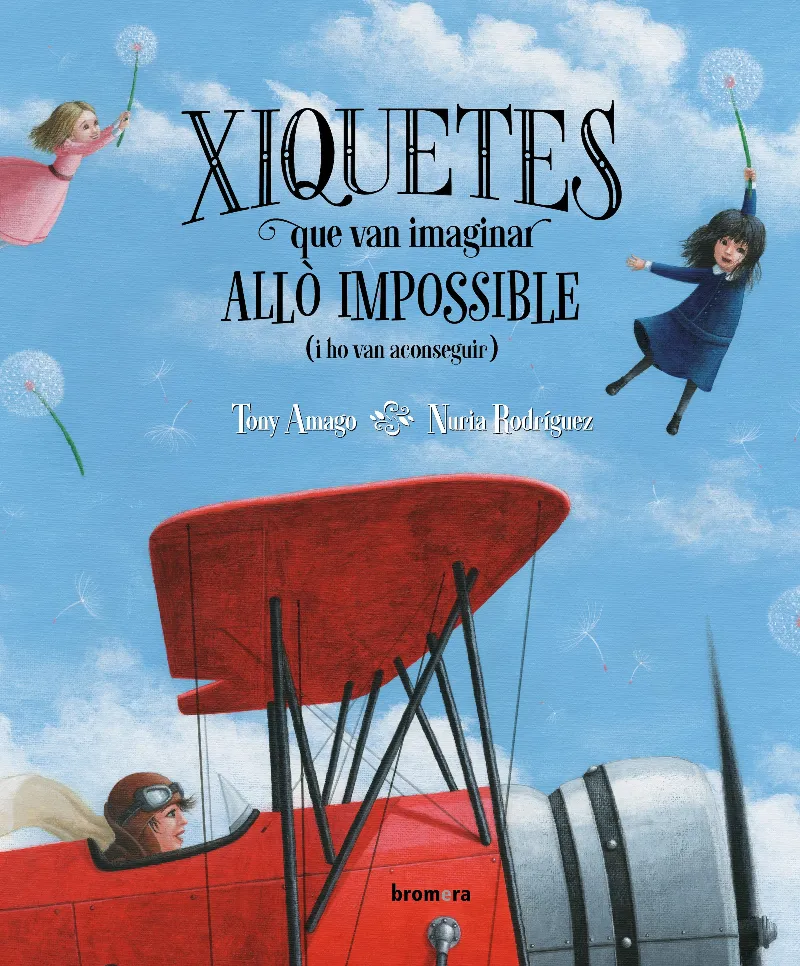 XIQUETES QUE VAN IMAGINAR ALLO IMPOSSIBLE (I HO VAN ACONSEGUIR)