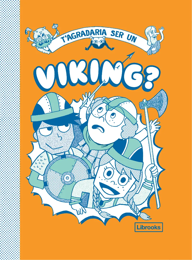 T'AGRADARIA SER UN VICKING?