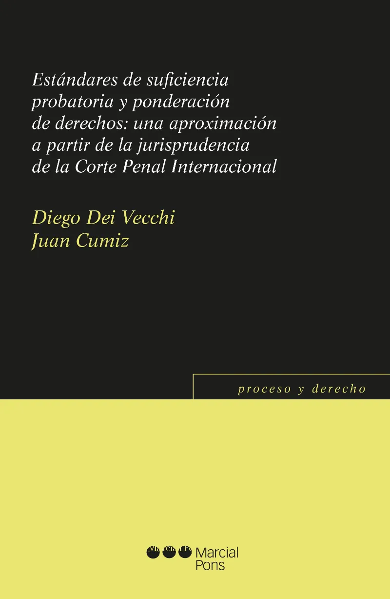 ESTANDARES DE SUFICIENCIA PROBATORIA Y PONDERACION DE DERECHOS