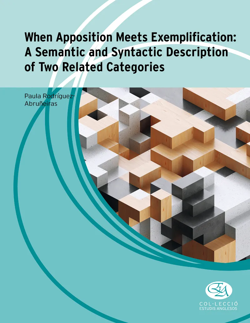 WHEN APPOSITION MEETS EXEMPLIFICATION: A SEMANTIC AND SYNTACTIC DESCRIPTION OF T